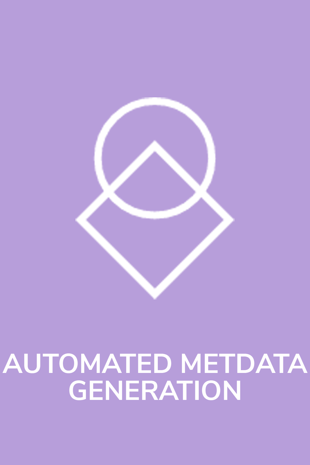 automated metadata automated metadata